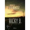 Ricky B door Juan Jose Benitez