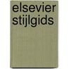 Elsevier Stijlgids door John de Greef