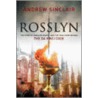 Rosslyn door Andrew Sinclair