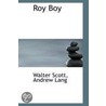 Roy Boy by Walter Scott