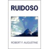 Ruidoso by Robert F. Augustine