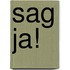 Sag Ja!