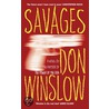 Savages door Don Winslow