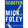 Scooter by Mick Foley