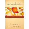 Het wordt anders by C. Dijkstra