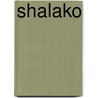 Shalako by Louis L'Amour