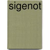 Sigenot door Oskar Schade