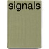 Signals