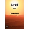 Sir Oil door Dany Hembekides