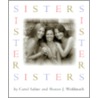 Sisters by Sharon J. Wohlmuth