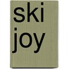 Ski Joy door Harry Stone