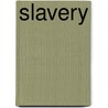 Slavery door Maria Tenaglia-Webster