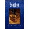 Soapbox door Tyrone Purcell Sr. Roundtree