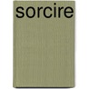 Sorcire by Lionel James Trotter
