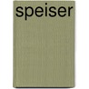 Speiser by Felix Speiser