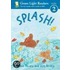 Splash!