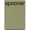 Spooner by Pete Dexter