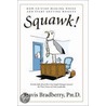 Squawk! by Travis Bradberry