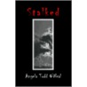 Stalked by Angela Todd O'Neal