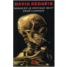 Wanneer je omringd bent door vlammen by David Sedaris