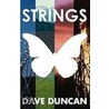 Strings door Dave Duncan