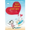 Een ballon voor opa door Annemiek Neefjes