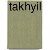 Takhyil door Geert Jan Van Gelder