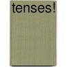 Tenses! door Emmanuel Aare