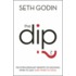 The Dip