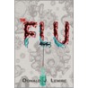 The Flu by Donald J. Lemire