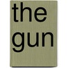 The Gun door C.J. Chivers