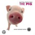 The Pig