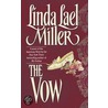 The Vow door Linda Lael Miller