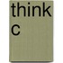 Think C