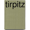 Tirpitz door Ulrich Von Hassell