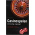 Casinospelen eenvoudig uitgelegd