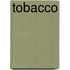 Tobacco