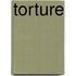 Torture