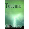 Touched by Shailah McEvilley Jones