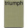 Triumph by Leonard A. Slade