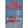 Trouble door Jesse Kellerman