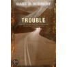 Trouble by Gary D. Schmidt