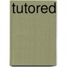 Tutored door Allison Whittenberg