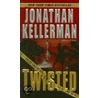 Twisted by Jonathan Kellerman