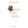 Boek voor Belle door Marjan Berk