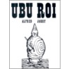 Ubu Roi door Alfred Jarry