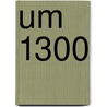 Um 1300 door Christoph Brachmann