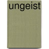 Ungeist door Hans P. Rinke