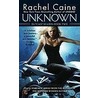 Unknown by Rachel Caine