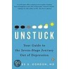 Unstuck by James S. Gordon